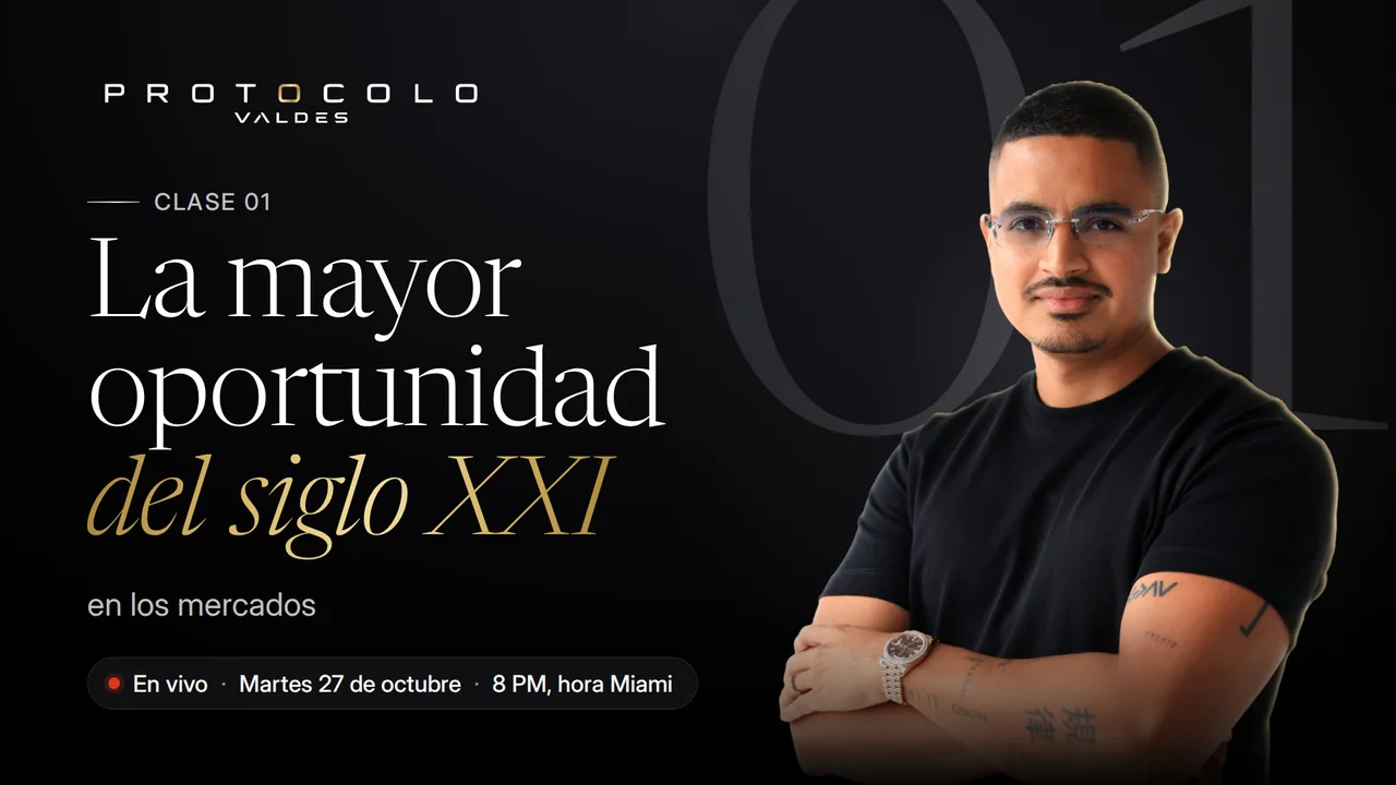 Clase 1: La mayor oportunidad del siglo XXI en los mercados